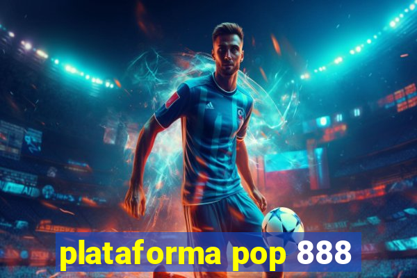 plataforma pop 888